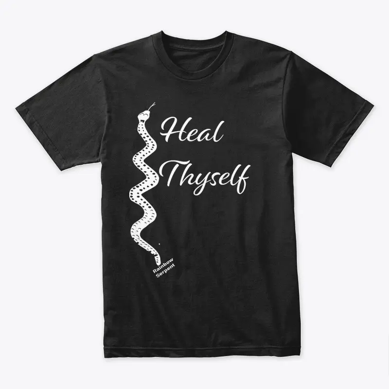 Heal Thyself T-Shirt White Design